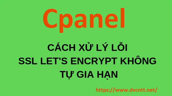 SSL không tự động Renew trên Cpanel